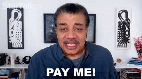 Pay Me Neil Degrasse Tyson GIF