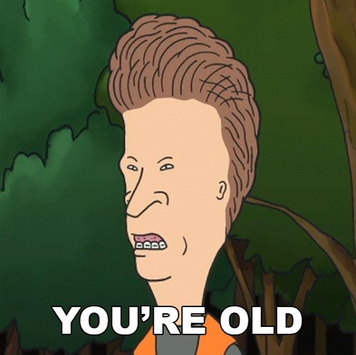 Youre Getting Old Beavis An...