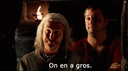 Kaamelott On En A Gros GIF