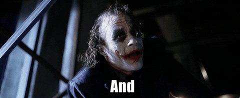 Joker saying" And, her...