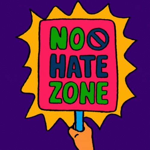 No Hate Zone Dont Hate GIF