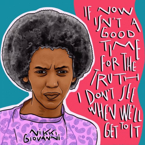  Happy Birthday to me. Like Nikki Giovanni said on her first album, The truth is on it s way. 