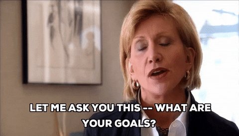 what are your goals GIF by ...